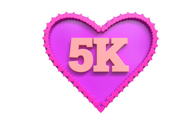 3D 5k Love followers, 5k follower celebration,5k tag for social media with heart