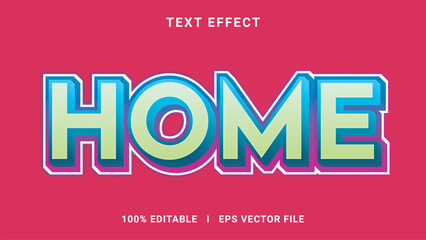 Best 3d editable home text effect vector graphic style	
