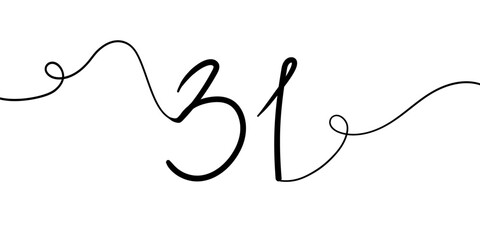 Number 31 line art drawing on white background. 31th birthday continuous drawing contour. Minimal vector illustration