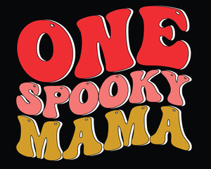  One spooky mama typography t shirt design