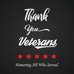Veterans day. Honoring all who served. November 11 Vector illustration Thank You Veterans background. Greeting card with United States national flag.