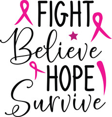 Fight believe hope survive svg design