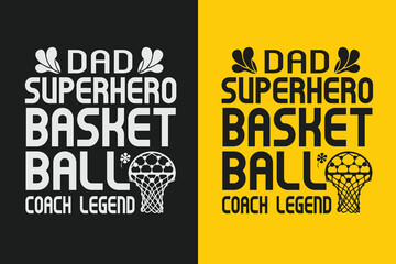 basketball typography graphic t shirt design Dad Superhero Basketball Coach Legend
