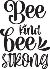 Bee kind bee strong svg