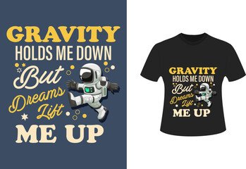 T-shirt or poster design with illustration of astronaut