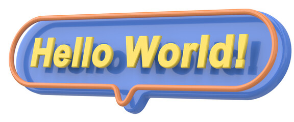 Hello World. Word and Phrase. 3D illustration.