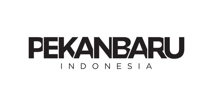 Naklejki Pekanbaru in the Indonesia emblem. The design features a geometric style, vector illustration with bold typography in a modern font. The graphic slogan lettering.