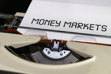 The text is printed on a typewriter - money markets