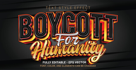 Editable Text Effect with Boycott for Humanity Theme. Premium Graphic Vector Template.