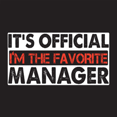 It's official I'm the favorite Manager, Manager Svg, Veteran, Fanny Desing