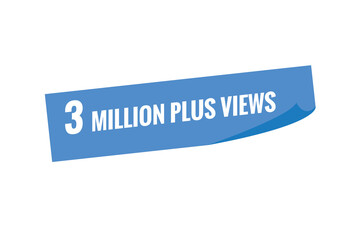 3 Million plus views text web button. 3 Million plus views banner label
