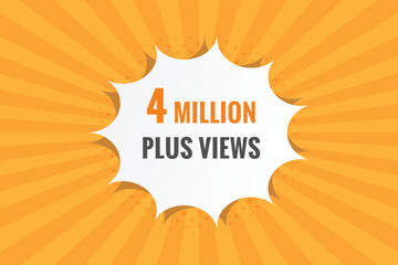4 Million plus views text web button. 4 Million plus views banner label
