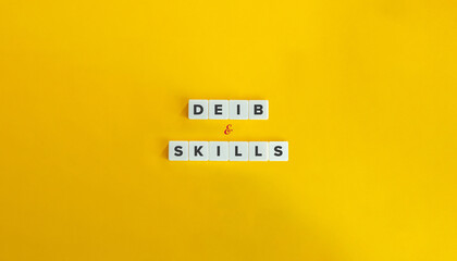 DEIB (diversity, equity, inclusion, and belonging) and Skills.