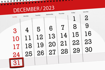 Calendar 2023, deadline, day, month, page, organizer, date, December, sunday, number 31 - obrazy, fototapety, plakaty