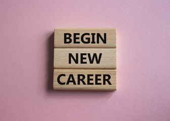 Begin new career symbol. Concept word Begin new career on wooden blocks. Beautiful pink background. Business and Begin new career concept. Copy space
