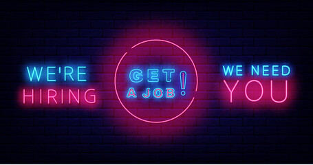Recruitment neon labels collection. We are hiring. Get a job and we need you. Vector illustration