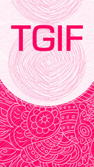 TGIF Pink Doodle Design Element Texture Background Vertical Text 