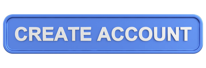 Create account button. 3D illustration.