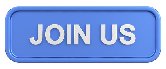 Join us button. 3D illustration.