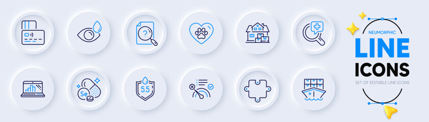 Selenium mineral, Medical analyzes and Home moving line icons for web app. Pack of Puzzle, Pets care, Search document pictogram icons. Shipment, Ph neutral, No internet signs. Card. Vector