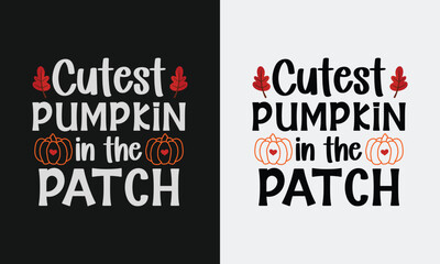 Cutest Pumpkin In The Patch t-shirt design