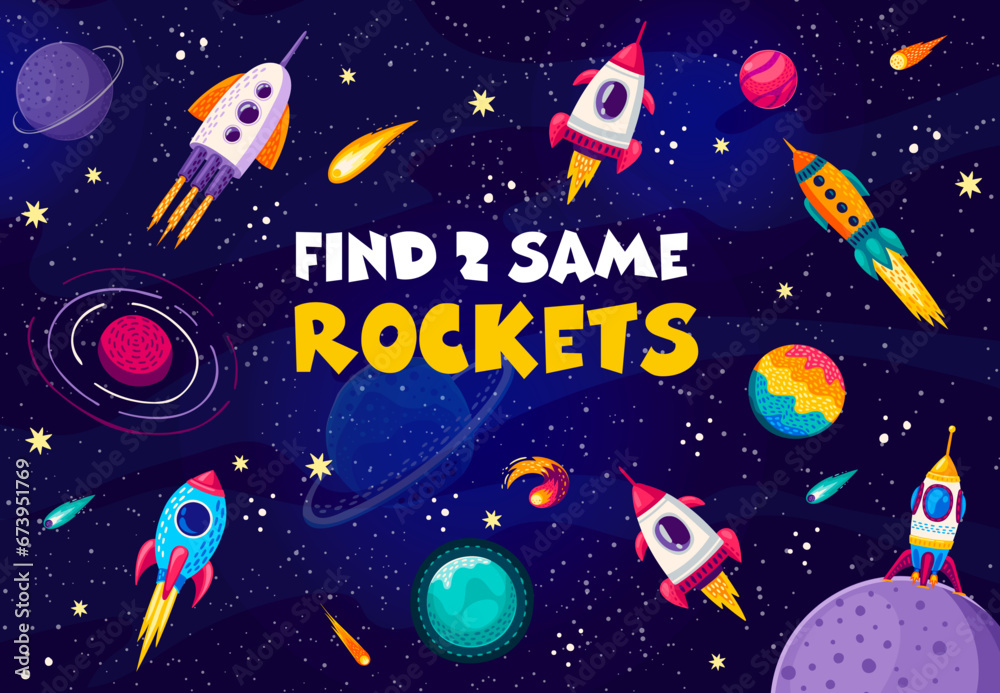 Poster find two same space rockets on starry galaxy landscape vector background. kids game quiz worksheet w