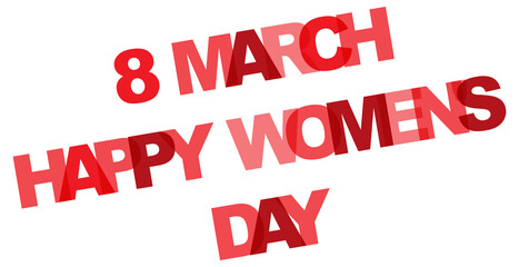 8 March International Women's Day. Color text design element for poster, greeting card, party invitation, banner or flyer.