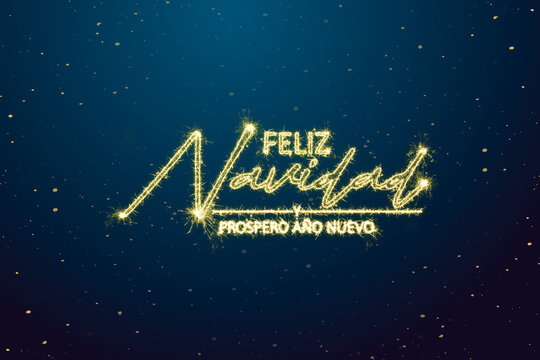Feliz Navidad y prospero año nuevo - Merry christmas and happy new year in spanish language 