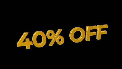 Golden 3D Sign - 40% Off for Sale promotion Banner, 3d render, isolated on black background, retail business marketing
