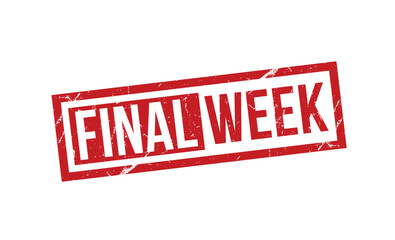 Final Week stamp red rubber stamp on white background. Final Week stamp sign. Final Week stamp.