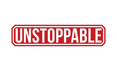 Unstoppable stamp red rubber stamp on white background. Unstoppable stamp sign. Unstoppable stamp.