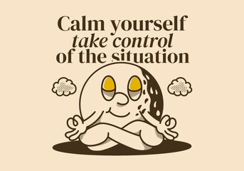 Calm yourself, take control of the situation. Mascot character of golf ball in meditation pose