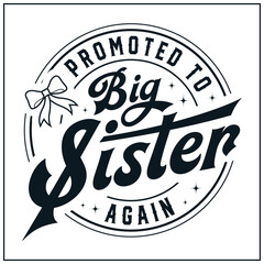 Promoted To Big Sister again, Big sister, New Big sister, Baby sister, New Baby , New Big Sister