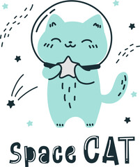 Vector illustration in doodle style. Cute kitten astronaut holding a star, inscription Space cat. Vector illustration