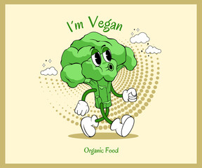  groovy of broccoli , cute character, I'm vegan 