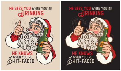 He sees you when you're drinking - Santa Claus