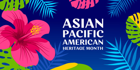 Asian American and Pacific Islander Heritage Month. Vector banner for social media, card, flyer. Illustration with text and hibiscus. Asian Pacific American Heritage Month on green background.