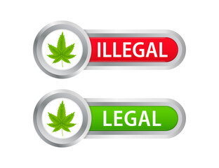 Legal and illegal cannabis vector icon weed. Marijuana leaf symbol, marijuana or hemp. Cannabis medical sign. Vector illustration