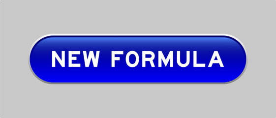 Fototapeta premium Blue color capsule shape button with word new formula on gray background