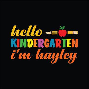 Hello Kindergarten I'm Hayley