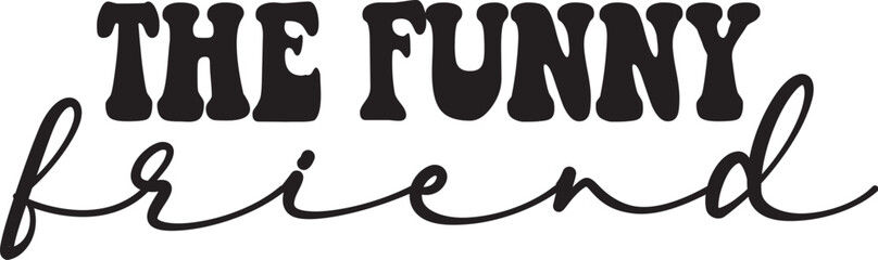 The Funny Friend