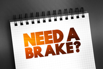 Need A Brake Question text quote, concept background
