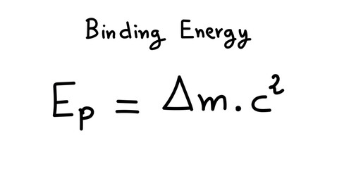 Nuclear binding energy in physics and chemistry. Scientific resources for teachers and students. Doodle handwriting concept.