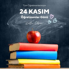 24 Kasım tüm öğretmenlerimizin öğretmenler günü kutlu olsun. Translation : 24 November Happy Teacher's Day to all our teachers.