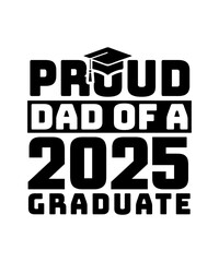 proud dad of a 2025 graduate svg design