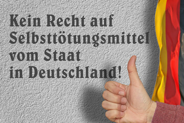 Symbolbild Wandgraffiti: Kein Recht auf Selbsttötungsmittel vom Staat in Deutschland!