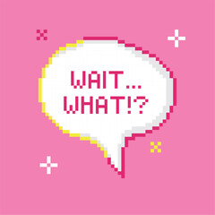 Fototapeta premium Isolated pixel speech bubble with a cartoon expression Vector
