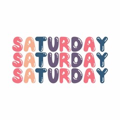 The word “Saturday” is written in a playful, bubble-like font with colors pink, orange, and purple on a white background. 3 rows