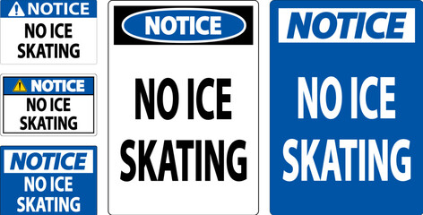 Notice Sign No Ice Skating