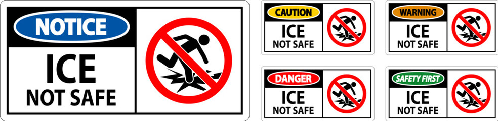Danger Sign Ice Not Safe